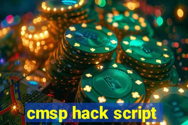 cmsp hack script